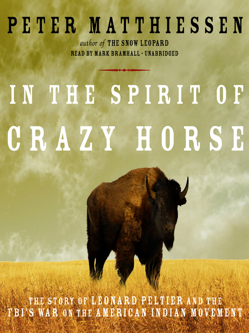 Title details for In the Spirit of Crazy Horse by Peter Matthiessen - Available